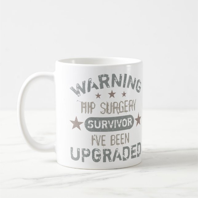 Hip Surgery Humor Upgraded Coffee Mug (Left)