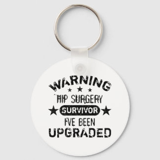 Hip Surgery Humor Upgraded Keychain