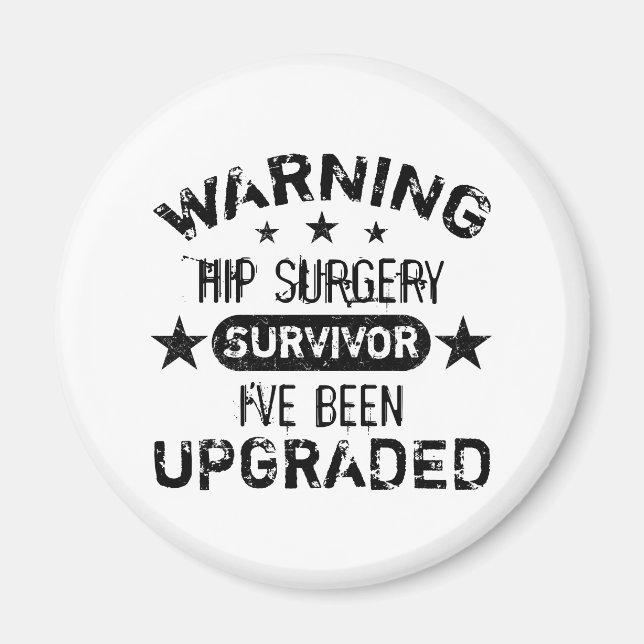 Hip Surgery Humor Upgraded Magnet (Front)