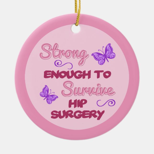 Hip Surgery Recovery Ceramic Ornament (Front)