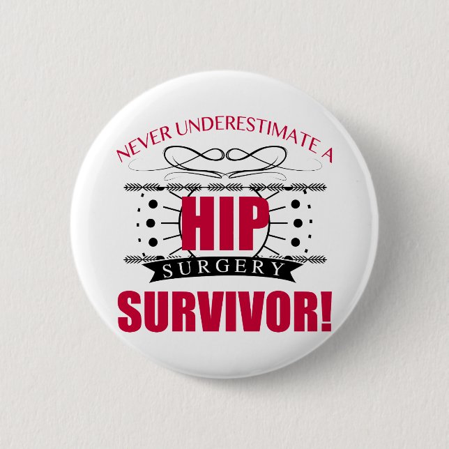 Hip Surgery Survivor Button (Front)