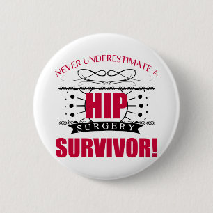 Hip Surgery Survivor Button