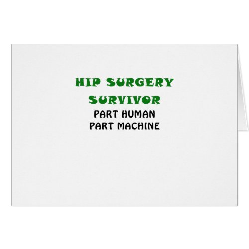 Hip Surgery Survivor Part Human Part Machine