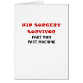 Hip Surgery Survivor Part Man Part Machine (Front)