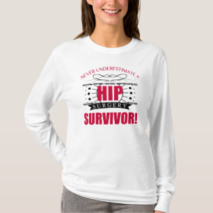 Hip Surgery Survivor T-Shirt