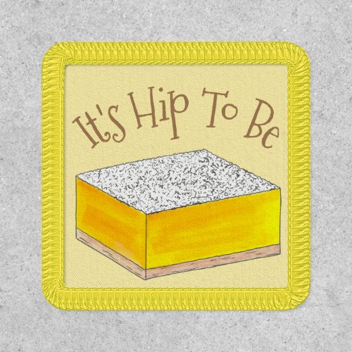 Hip To Be Lemon Square Bar Foodie Dessert Yellow Patch