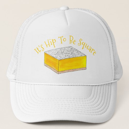 Hip To Be Lemon Square Bar Foodie Dessert Yellow Trucker Hat