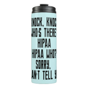 HIPAA Humor Thermal Tumbler