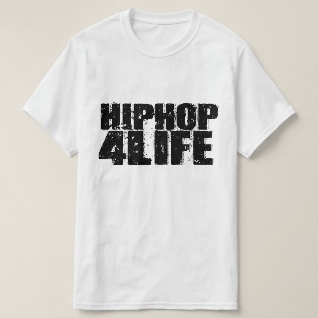 HipHop For Life T-Shirt (Design Front)