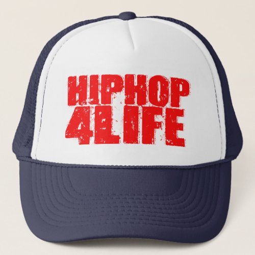 HipHop For Life  Trucker Hat