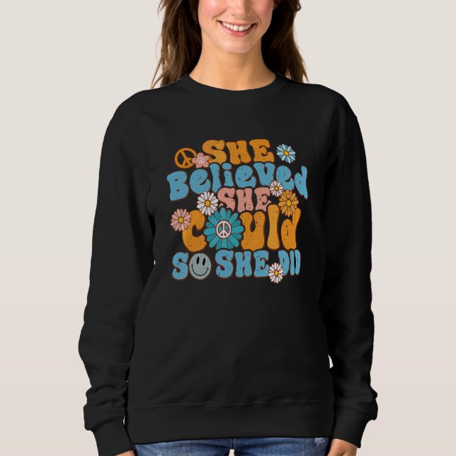 Hippie 70s Style She Believed Peace She Could So S Sweatshirt (Front)
