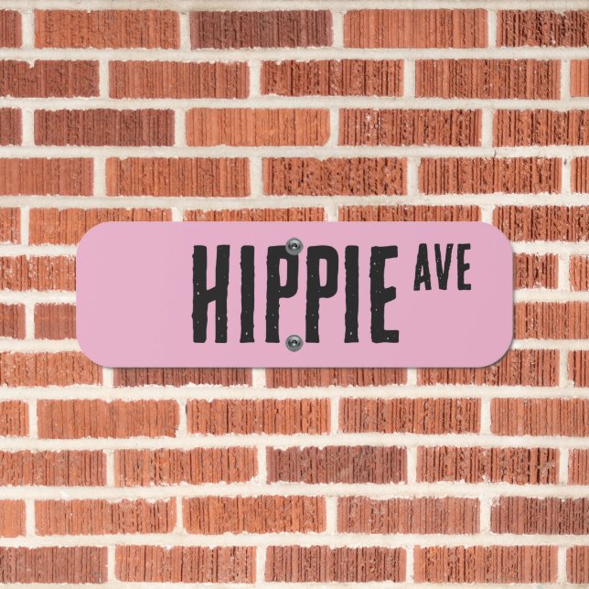 HIPPIE AVE FUNNY METAL STREET SIGN (In Situ(Brick))