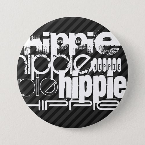 Hippie Black  Dark Gray Stripes Pinback Button