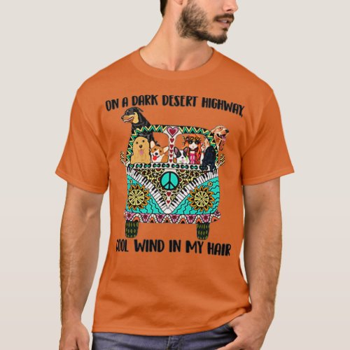 Hippie car dog on a dark desert highway cool wind  T_Shirt