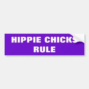 HIPPIE CHICKS RULE BUMPER STICKER
