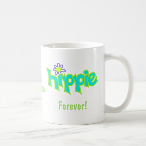 Hippie Forever Turquoise Art Name Personalized Coffee Mug