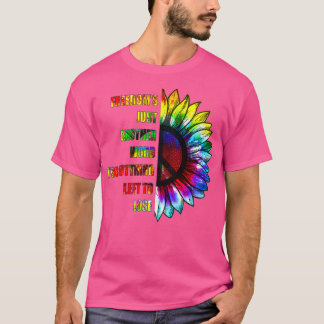 HIPPIE FREEDOMS JUST ANOTHER WORD  T-Shirt