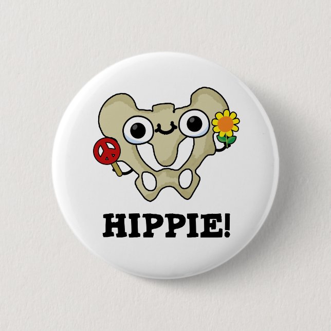 Hippie Funny Hip Bone Pun  Button (Front)