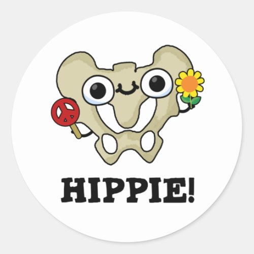Hippie Funny Hip Bone Pun  Classic Round Sticker