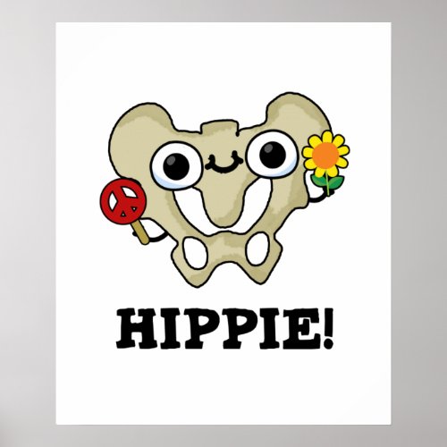Hippie Funny Hip Bone Pun  Poster