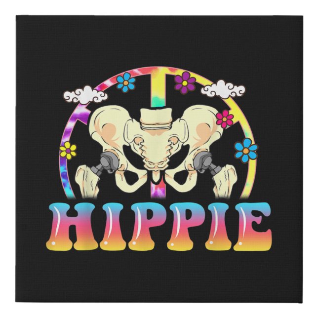 Hippie Hip Replacement Joint Surgery Funny Faux Canvas Print (Front)