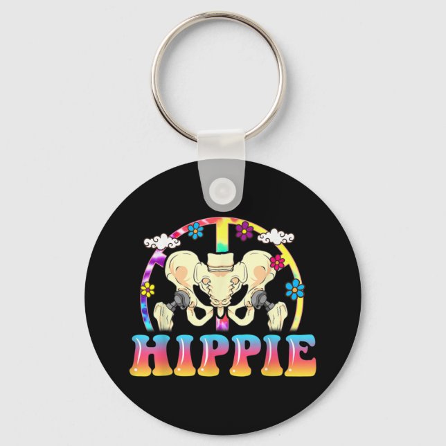 Hippie Hip Replacement Joint Surgery Funny Keychain (Front)