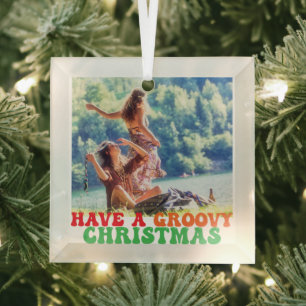 Hippie Holiday Photo Have a Groovy Christmas Glass Ornament