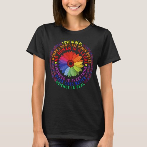 Hippie Love Is Real Science Is Real Black Lives Ma T_Shirt