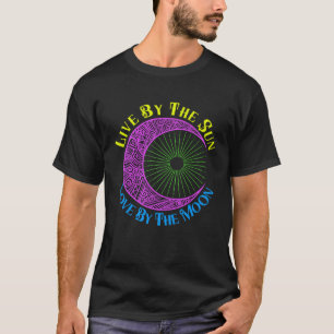 Hippie Motto Live By The Sun Love Moon Inspiration T-Shirt