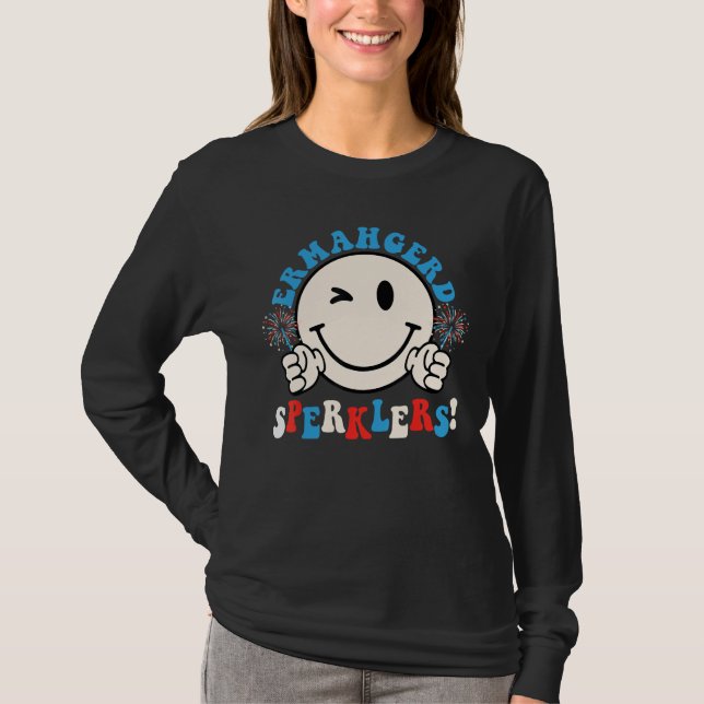 Hippie Smile Face Ermahgerd Sparklers 4th Of July  T-Shirt (Front)