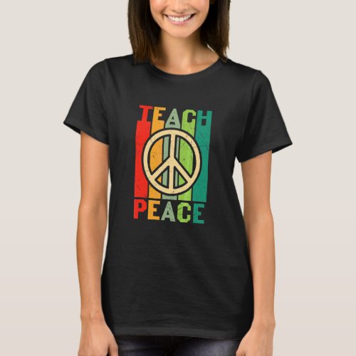 Hippie Teach Peace Colorful Retro T_Shirt