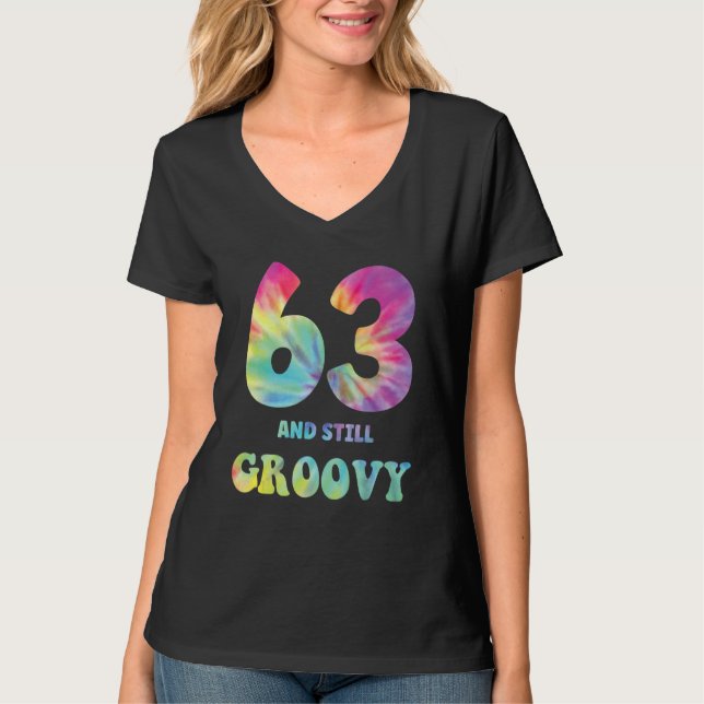 Hippie Tie Dye 63 And Still Groovy 63rd Birthday 6 T-Shirt (Front)