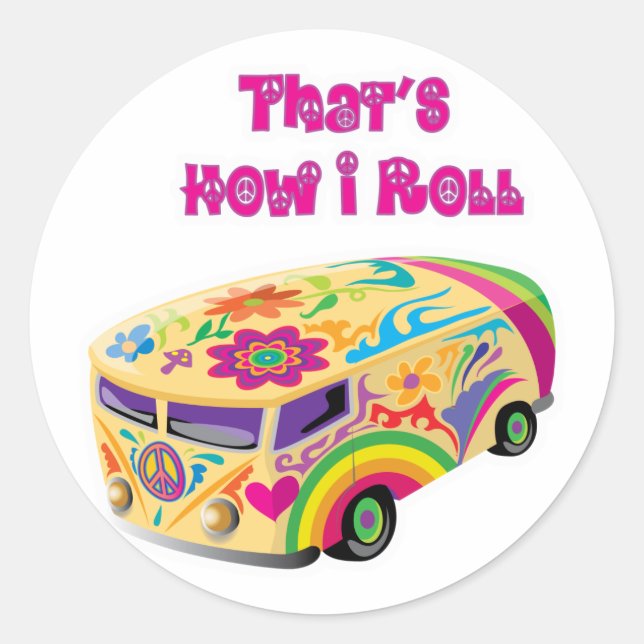 hippie van retro  how i roll classic round sticker (Front)
