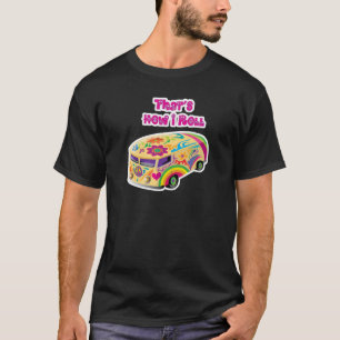 hippie van retro how i roll T-Shirt