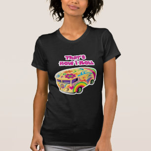 hippie van retro how i roll T-Shirt