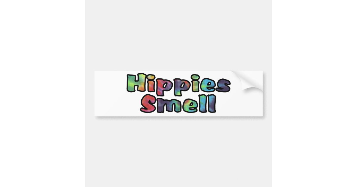 Hippies Smell Bumper Sticker Zazzle