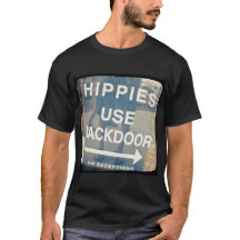 Hippies Use Backdoor Men's Tshirt
