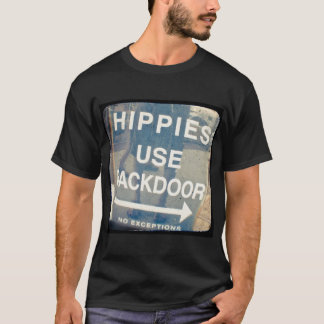 Hippies Use Backdoor Men's Tshirt