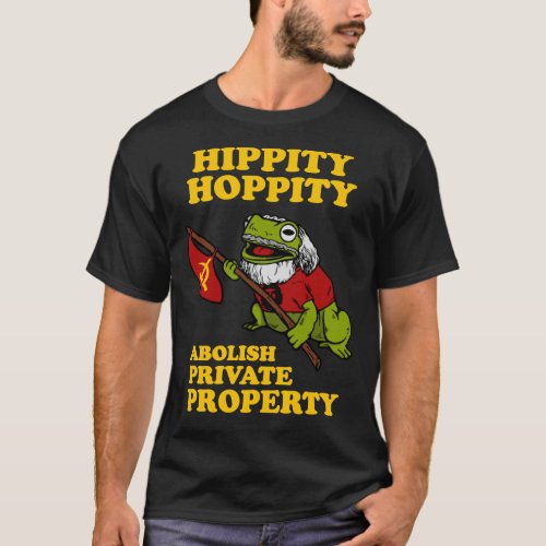 Hippity Hoppity Abolish Private Property Essential T_Shirt