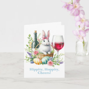 Hippity, Hoppity Cheers! Easter Bunny & Wine Card