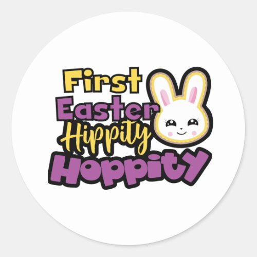 Hippity Hoppity First Easter Round Sticker