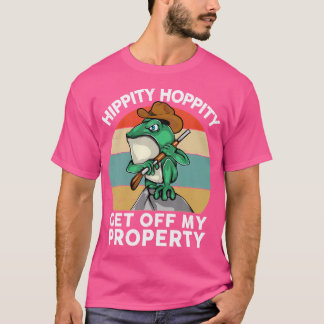 Hippity Hoppity Get Off My Property Herpetologist T-Shirt