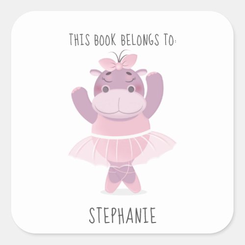 Hippo Ballerina This Book Belongs to Square Sticker