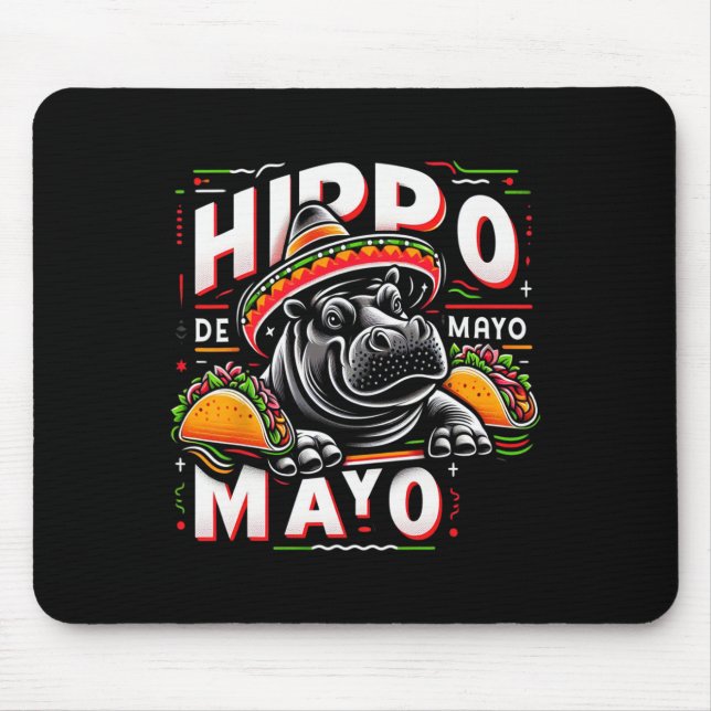 Hippo Cinco De Mayo Funny Mexico Hippopotamus Funn Mouse Pad (Front)