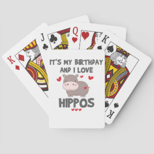 Hippo Lover It's My Birthday and I Love Hippos Poker Cards