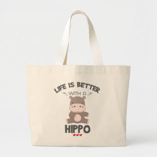 Hippo Lovers Gift Life Is Better With A Hippo Gift Large Tote Bag
