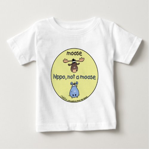 Hippo_not_a_moose Baby T_Shirt