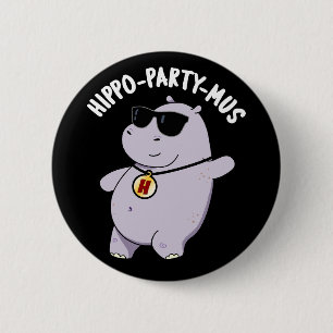 Hippo-party-mus Funny Animal Hippo Pun Dark BG Button