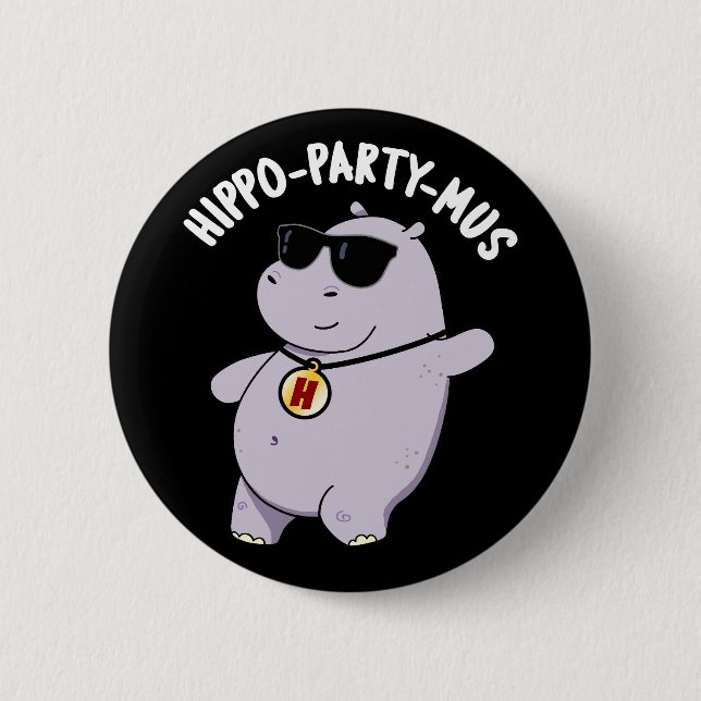 Hippo-party-mus Funny Animal Hippo Pun Dark BG Button (Front)