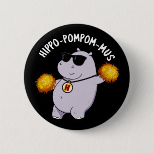 Hippo-pompom-mus Funny Animal Hippo Pun Dark BG Button